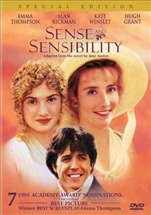 Sense and sensibility / Columbia Pictures presents a Mirage production ; produced by Lindsay Doran ; directed by Ang Lee ; screenplay by Emma Thompson.