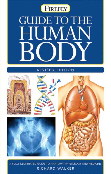 Firefly guide to the human body / Richard Walker.