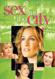 Sex and the city. Season six, part two [videorecording] / HBO presents ; created by Darren Star.