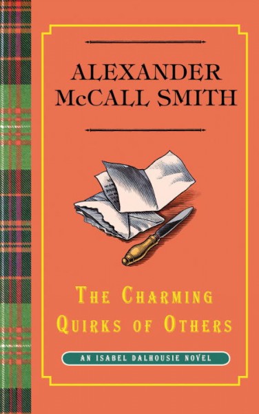 The charming quirks of others / Alexander McCall Smith.