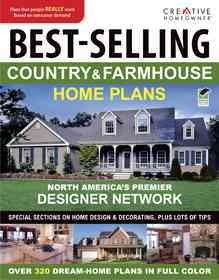 Best-selling country & farmhouse home plans / [home plans editor, Kenneth D. Stuts].
