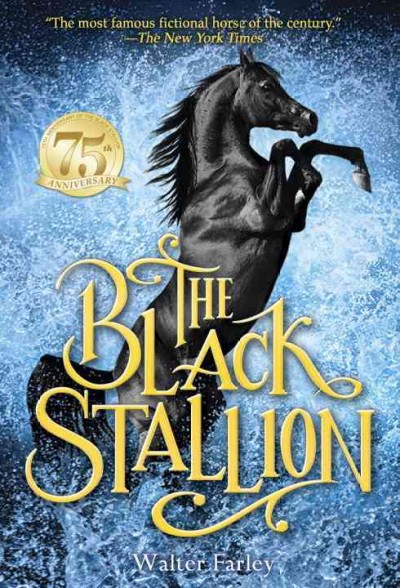 The black stallion / Walter Farley.