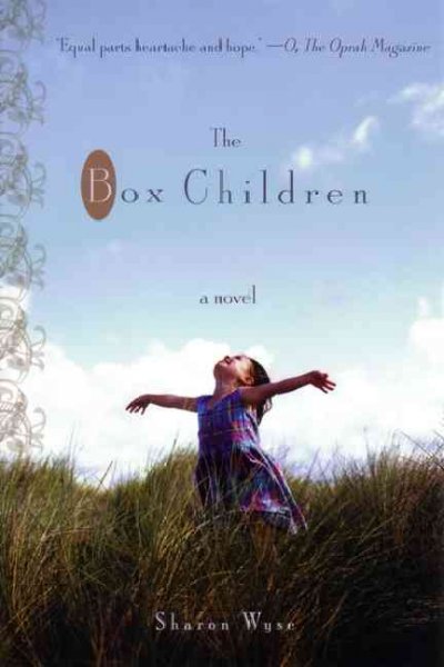The box children : a novel / Sharon Wyse.