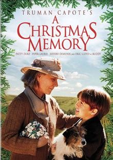 A Christmas memory [videorecording] / [presented by] RHI Entertainment ; teleplay by Duane Poole ; produced and directed by Glenn Jordan.
