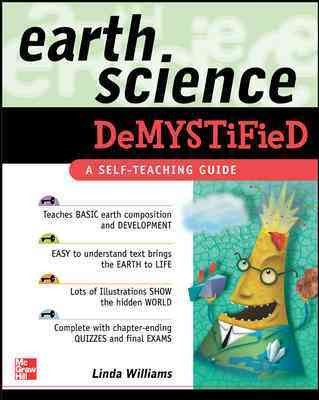 Earth science demystified : [a self-teaching guide] / Linda Williams.