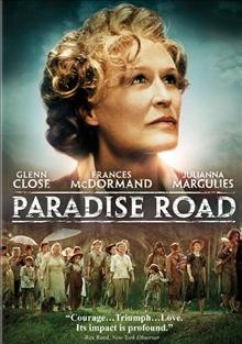 Paradise road / [DVD/videorecording] / Fox Searchlight Pictures presents a Village Roadshow Pictures production in association with YTC Motion Picture Investments and Planet Pictures ; produced by Sue Milliken & Greg Coote ; written and directed by Bruce Beresford.