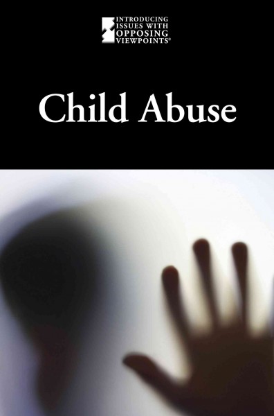 Child abuse / Jacqueline Langwith, book editor.