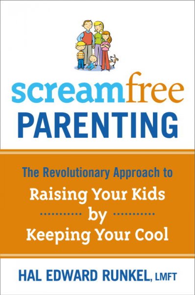 Screamfree parenting :  Hardcover Book