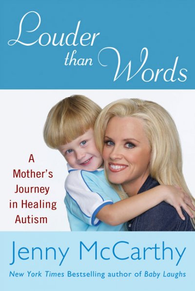 Louder Than Words  Hardcover Book a mother's journey in healing autism