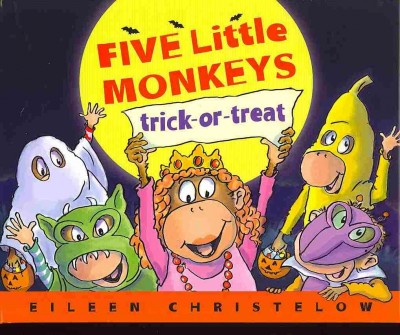 Five little monkeys trick-or-treat / Eileen Christelow.