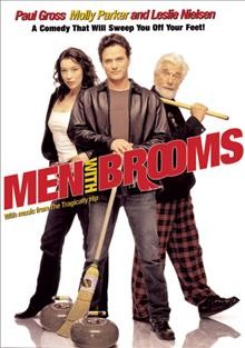 Men with brooms [video recording (DVD)] / Serendipity Point Films ; produced by Robert Lantos ; directed by Paul Gross.
