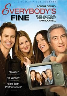 Everybody's fine [video recording (DVD)] / Miramax Films presents in association with Radar Pictures, a Hollywood Gang production ; produced by Gianni Nunnari ... [et al.] ; written and directed by Kirk Jones.