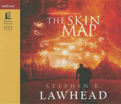 The skin map [sound recording] / Stephen R. Lawhead.