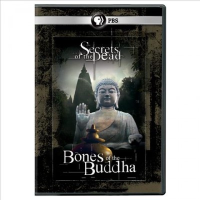 Bones of the Buddha [videorecording] / an Icon Films production for Thirteen in association with WNET, Arte France and National Geographic Channels ; written and directed by Steven Clarke.