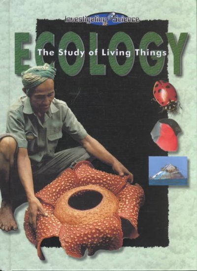 Ecology : the study of living things
