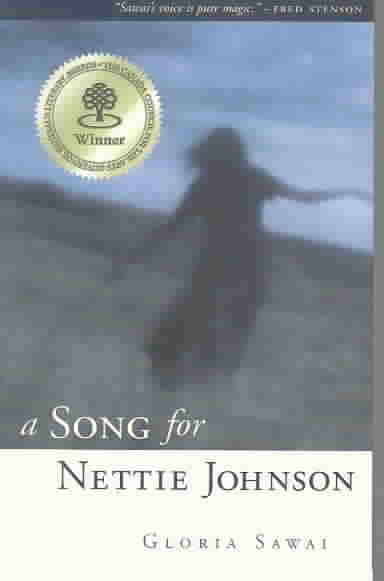 A song for Nettie Johnson / Gloria Sawai.