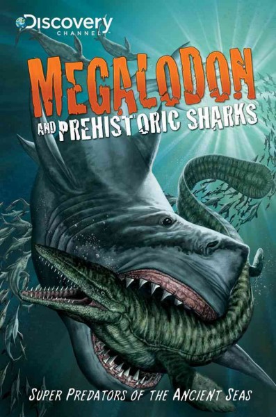 Megalodon and prehistoric sharks / written by Joe Brusha, Ralph Tedesco, Neo Edmund, Aaron Rosenberg, Shaene M. Siders [and one other] ; artwork by Giovanni Timpano, Marco Itri, Marcelo Salaza, Diogo Araujo, Phillip Sevy [and three others] ; colors by Falk, Tom Mullin, Vasco Sobral, Mike Stefan, Michael Spicer [and four others] ; letters by Jim Campbell.
