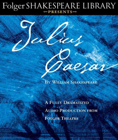 Julius Caesar / William Shakespeare.