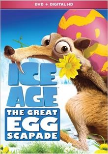 Ice age. The great egg-scapade [DVD videorecording] / [directed by Ricardo Curtis].