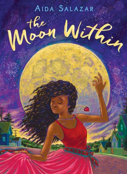The moon within / Aida Salazar.