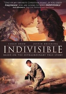 Indivisible / Pure Flix with Provident Films and The WTA Group in association with Reserve Entertainment and Graceworks Pictures and Calvary Pictures present ; produced by Darren Moorman, Justin Tolley ; written by David G. Evans, Cheryl McKay Price, Peter White ; directed by David G. Evans.