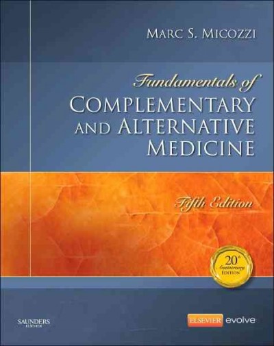 Fundamentals of complementary and alternative medicine.