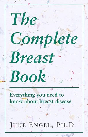 The complete breast book / June Engel.