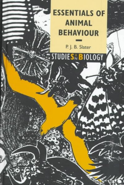 Essentials of animal behaviour / P.J.B. Slater.