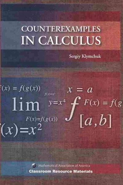 Counterexamples in calculus / Sergiy Klymchuk.