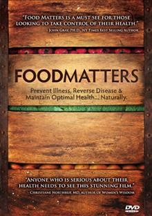 Foodmatters [videorecording (DVD)] / Permacology Productions presents ; a film by James Colquhoun and Laurentine ten Bosch ; producers, James Colquhoun, Laurentine ten Bosch, Enzo Tedeschi.