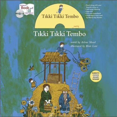 Tikki Tikki Tembo / retold by Arlene Mosel ; illustrated by Blair Lent.