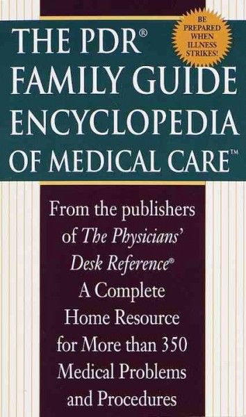 The PDR family guide encyclopedia of medical care / [editor-in-chief, David W. Sifton].