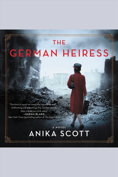 The German heiress : a novel / Anika Scott.