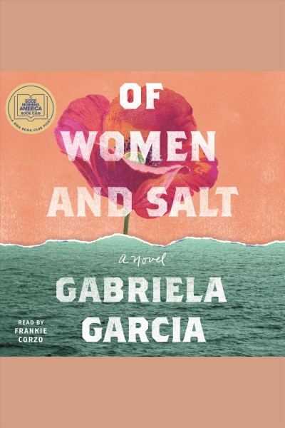 Of women and salt / Gabriela Garcia.