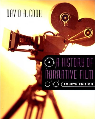 A history of narrative film / David A. Cook.