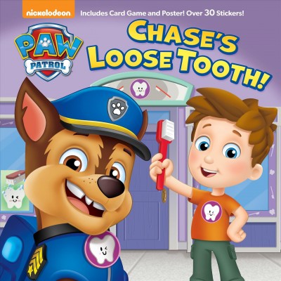 Chase's loose tooth! / adapted by Casey Neumann ; illustrated by MJ Illustrations.