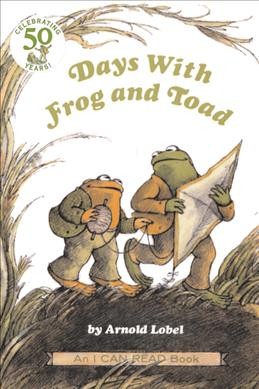 Days with Frog and Toad / by Arnold Lobel. --.