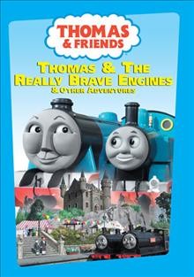Thomas & friends. Thomas & the really brave engines & other adventures [videorecording] / HIT Entertainment ; a Britt Allcroft Company production ; produced by Phil Fehrle ; directed by David Mitton ; written by Polly Churchill.