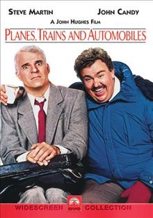 Planes, trains and automobiles [videorecording] / Paramount Pictures presents a John Hughes film ; written, produced  and directed by John Hughes.