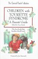 Children with Tourette syndrome : a parents' guide  Cover Image