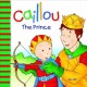 Caillou : the prince  Cover Image