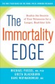 The immortality edge : realize the secrets of your telomeres for a longer, healthier life  Cover Image
