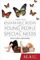 Remarkable books about young people with special needs  Cover Image